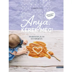 ANYA, KÉREK MÉG! - BŐVÍTETT KIADÁS