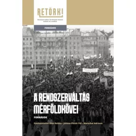 A RENDSZERVÁLTÁS MÉRFÖLDKÖVEI - FORRÁSOK