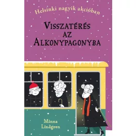   HELSINKI NAGYIK AKCIÓBAN 3. - VISSZATÉRÉS AZ ALKONYPAGONYBA