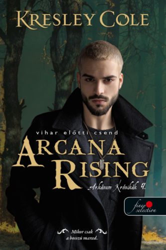 ARCANA RISING - VIHAR ELŐTTI CSEND (AZ ARKÁNUM KRÓNIKÁK 4.)