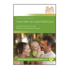 GYERMEKET VÁRÓ PÁROK KÉZIKÖNYVE
