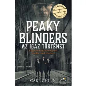 PEAKY BLINDERS - AZ IGAZ TÖRTÉNET