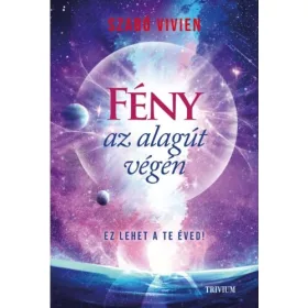 FÉNY AZ ALAGÚT VÉGÉN
