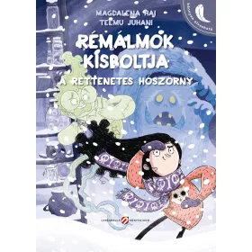   MAGDALENA HAI - JUHANI TEEMU: RÉMÁLMOK KISBOLTJA. A RETTENETES HÓSZÖRNY