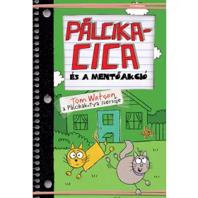 PÁLCIKACICA ÉS A MENTŐAKCIÓ