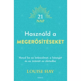 HASZNÁLD A MEGERŐSÍTÉSEKET