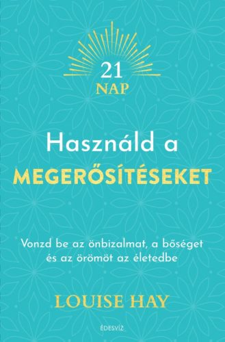 HASZNÁLD A MEGERŐSÍTÉSEKET