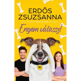 ENGEM VÁLASSZ!