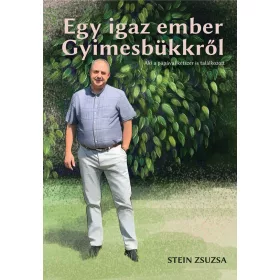 EGY IGAZ EMBER GYIMESBÜKKRŐL