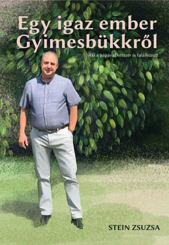 EGY IGAZ EMBER GYIMESBÜKKRŐL