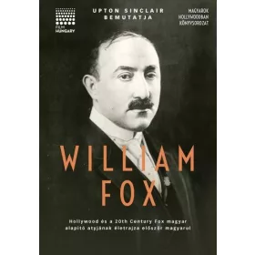 UPTON SINCLAIR BEMUTATJA: WILLIAM FOX