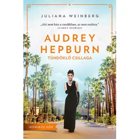 AUDREY HEPBURN TÜNDÖKLŐ CSILLAGA