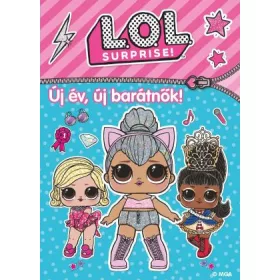 L.O.L. SURPRISE! - ÚJ ÉV, ÚJ BARÁTNŐK!