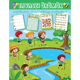   TAVASZI ÖRÖMÖK - FOGLALKOZTATÓ- ÉS FEJLESZTŐKÖNYV ÓVODÁSOKNAK