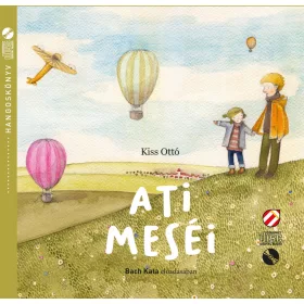 KISS OTTÓ-BACH KATA: ATI MESÉI - HANGOSKÖNYV
