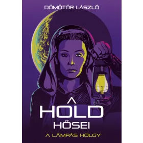 A HOLD HŐSEI - A LÁMPÁS HÖLGY