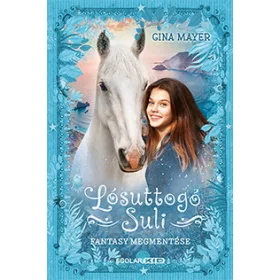 FANTASY MEGMENTÉSE - LÓSUTTOGÓ SULI 1.