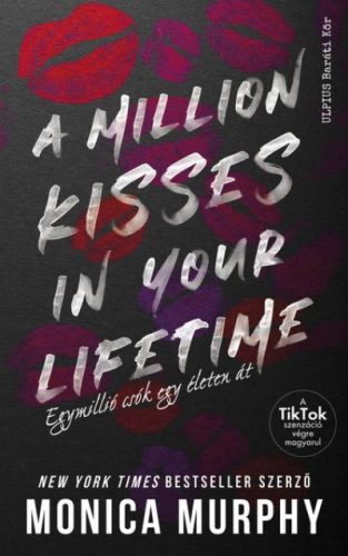 A MILLION KISSES IN YOUR LIFETIME - EGYMILLIÓ CSÓK EGY ÉLETEN ÁT - ÉLDEKORÁLT K