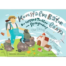 ÁBRAHÁM ZSUZSANNA: KÖVESFALVA BÁTOR LÁNYA