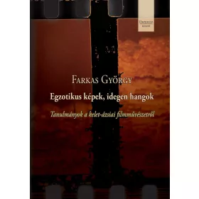 EGZOTIKUS KÉPEK, IDEGEN HANGOK