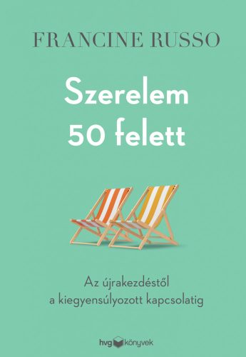 SZERELEM 50 FELETT - AZ ÚJRAKEZDÉSTŐL A KIEGYENSÚLYOZOTT KAPCSOLATIG