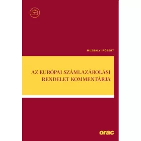 AZ EURÓPAI SZÁMLAZÁROLÁSI RENDELET KOMMENTÁRJA