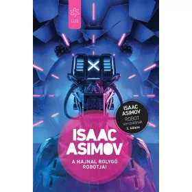 A HAJNAL BOLYGÓ ROBOTJAI - ROBOT SOROZAT 3. - FŰZÖTT