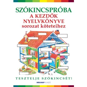 SZÓKINCSPRÓBA A KEZDŐK NYELVKÖNYVE SOROZAT KÖTETEIHEZ