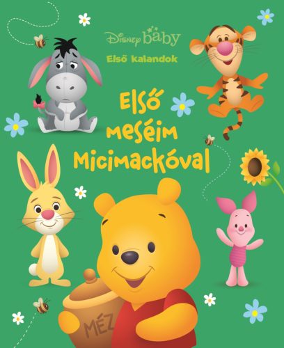 DISNEY BABY - ELSŐ KALANDOK - ELSŐ MESÉIM MICIMACKÓVAL