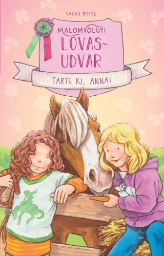 MALOMVÖLGYI LOVASUDVAR 3. - TARTS KI, ANNA!