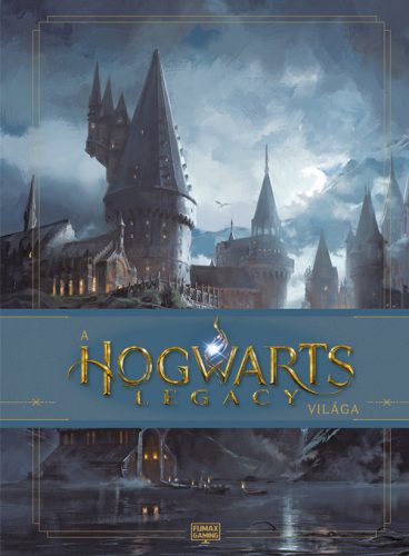 A HOGWARTS LEGACY VILÁGA