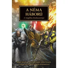 A NÉMA HÁBORÚ - A SZIGILLITA KIVÁLASZTOTTJAI