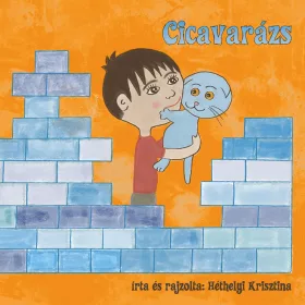HÉTHELYI KRISZTINA: CICAVARÁZS