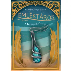 EMLÉKTÁROS I. - A KÖNNYEK ŐRZŐJE