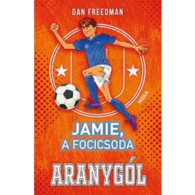 JAMIE, A FOCICSODA 3. - ARANYGÓL
