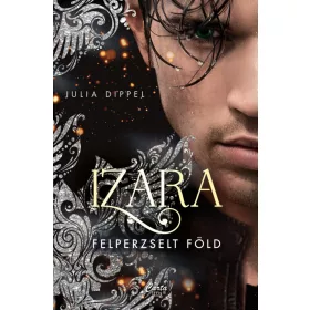 IZARA - FELPERZSELT FÖLD (4.)