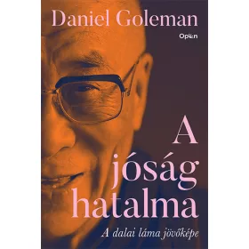 A JÓSÁG HATALMA - A DALAI LÁMA JÖVŐKÉPE