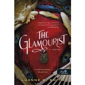THE GLAMOURIST - A RAGYOGÓ (A SZŐLŐ BOSZORÁNYA 2.)