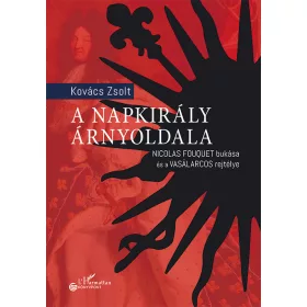 A NAPKIRÁLY ÁRNYOLDALA