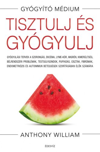 TISZTULJ ÉS GYÓGYULJ - FŰZÖTT