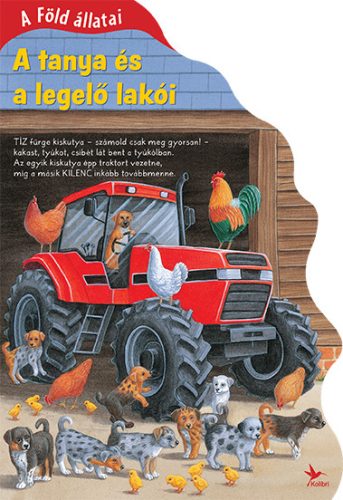 A FÖLD ÁLLATAI - A TANYA ÉS A LEGELŐ LAKÓI