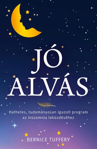 JÓ ALVÁS - HATHETES, TUDOMÁNYOSAN IGAZOLT PROGRAM AZ INSZOMNIA LEKÜZDÉSÉHEZ