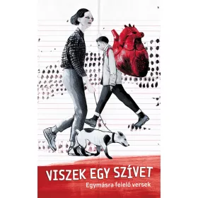 VISZEK EGY SZÍVET - EGYMÁSRA FELELŐ VERSEK