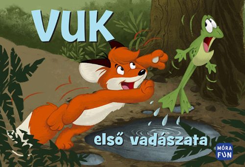 VUK ELSŐ VADÁSZATA - FELÚJÍTOTT KIADÁS