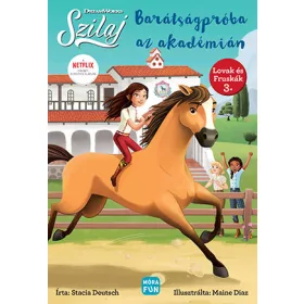   SZILAJ - BARÁTSÁGPRÓBA AZ AKADÉMIÁN (LOVAK ÉS FRUSKÁK 3.)