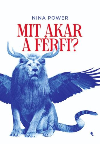 MIT AKAR A FÉRFI?