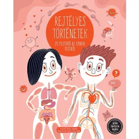 REJTÉLYES TÖRTÉNETEK - 25 FEJTÖRŐ AZ EMBERI TESTRŐL