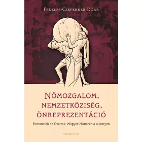 NŐMOZGALOM, NEMZETKÖZISÉG, ÖNREPREZENTÁCIÓ