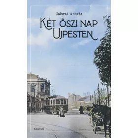 KÉT ŐSZI NAP UJPESTEN