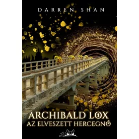 ARCHIBALD LOX - AZ ELVESZETT HERCEGNŐ
